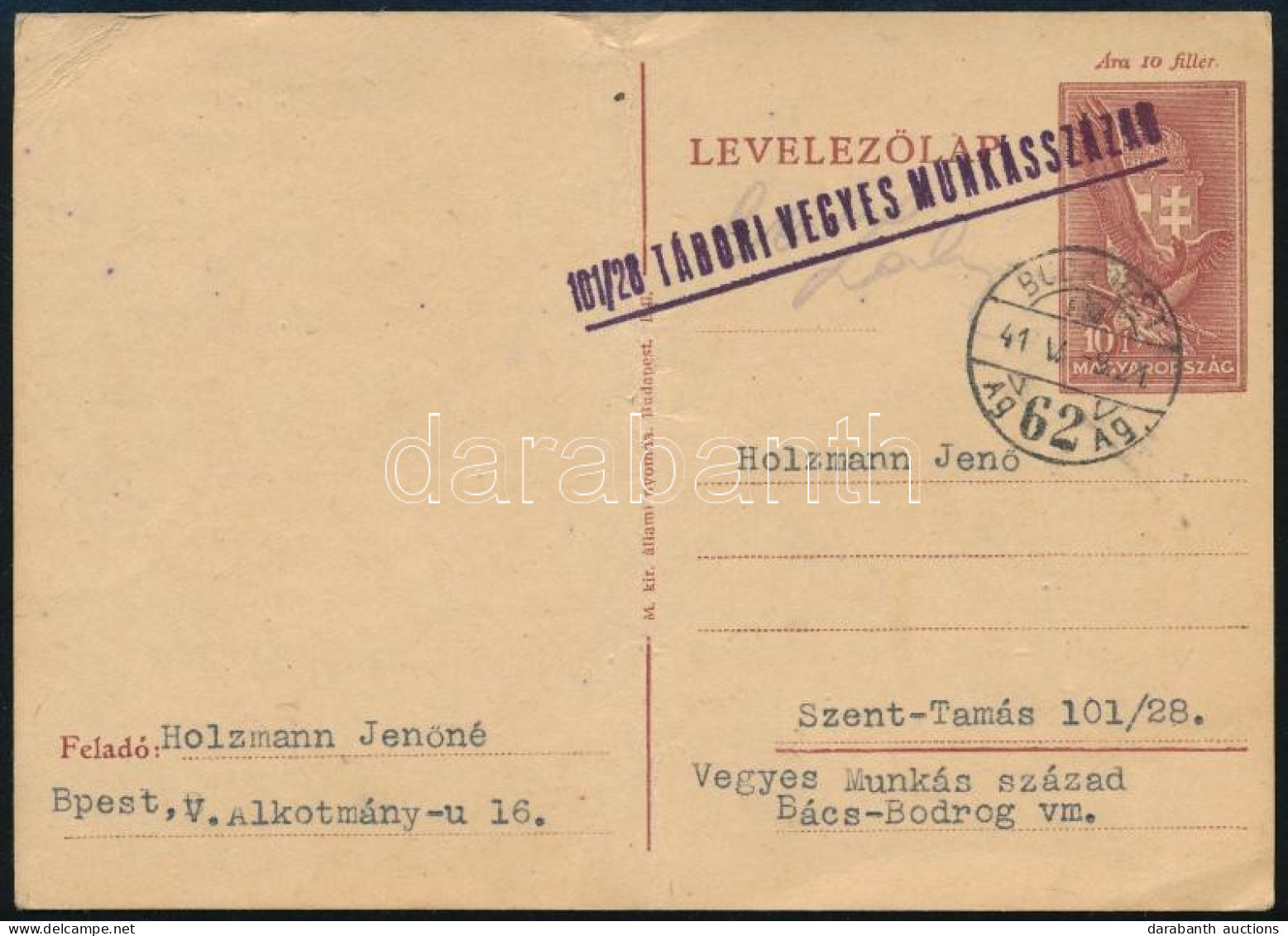 1941 10f Díjjegyes Levelezőlap "101/28 TÁBORI VEGYES MUNKÁSSZÁZAD" (hajtott / Folded) - Other & Unclassified