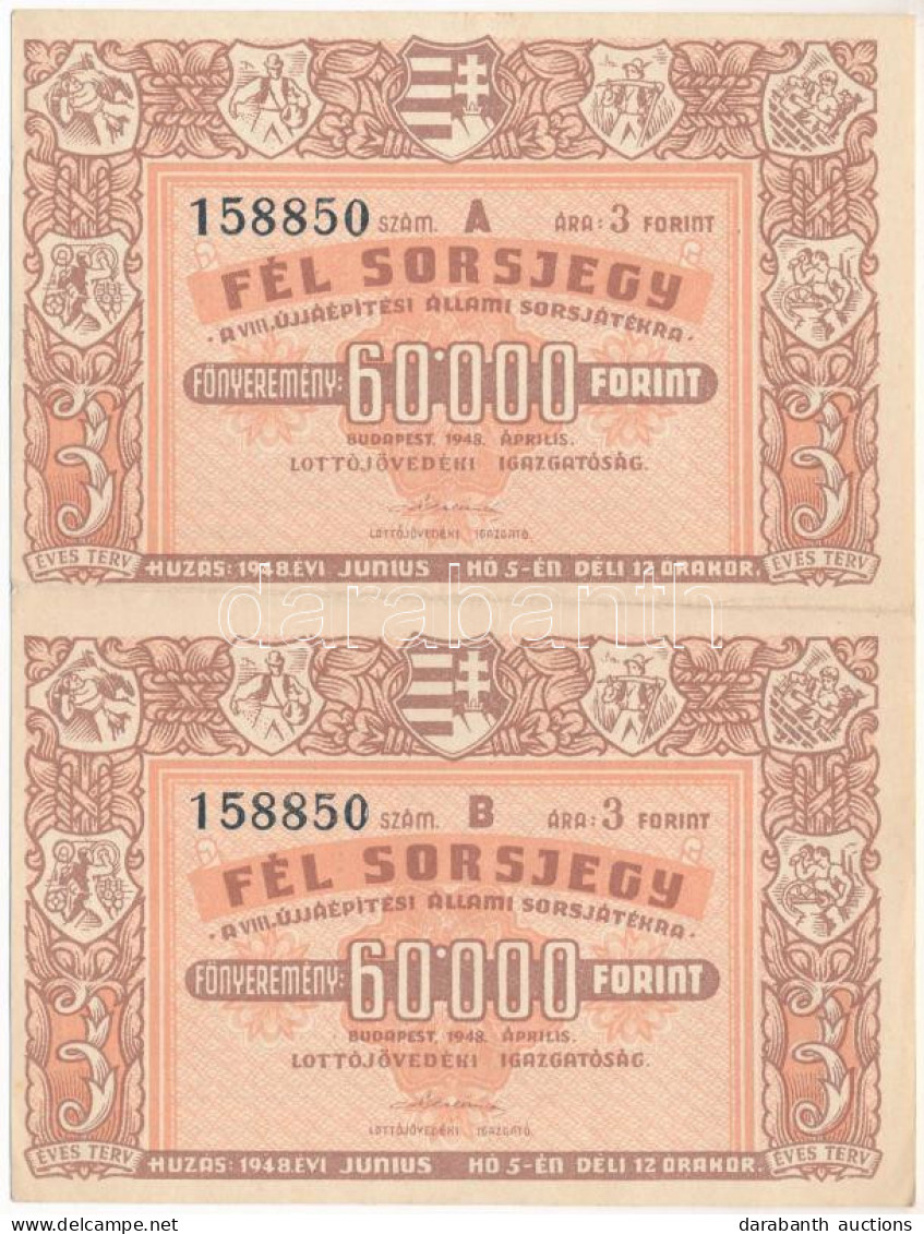 Budapest 1948. "Fél Sorsjegy - VIII. Újjáépítési Állami Sorsjáték" Fél Sorsjegye, 2db Egyben, Vízjeles Papíron T:XF - Unclassified