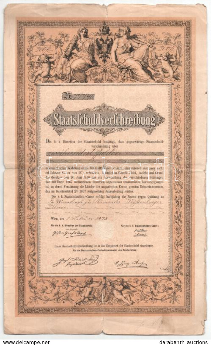 Ausztria / Bécs 1873. Államadóssági Kötvény 200G-ről, Szárazpecséttel, Kézzel írt Szöveggel T:VG - Non Classés
