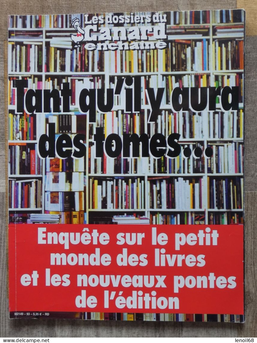 Les Dossiers Du Canard Enchaîné, Tant Qu'il Y Aura Des Tomes 2004 - Politique