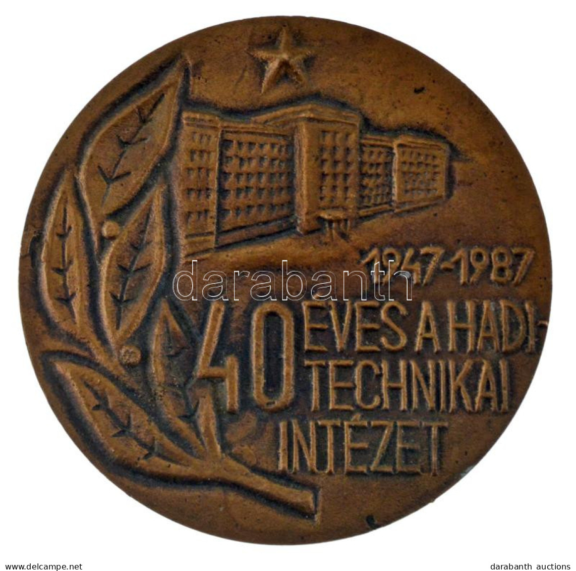 1987. "40 éves A Haditechnikai Intézet" Kétoldalas, öntött Bronz Plakett (80mm) T:AU,XF - Ohne Zuordnung