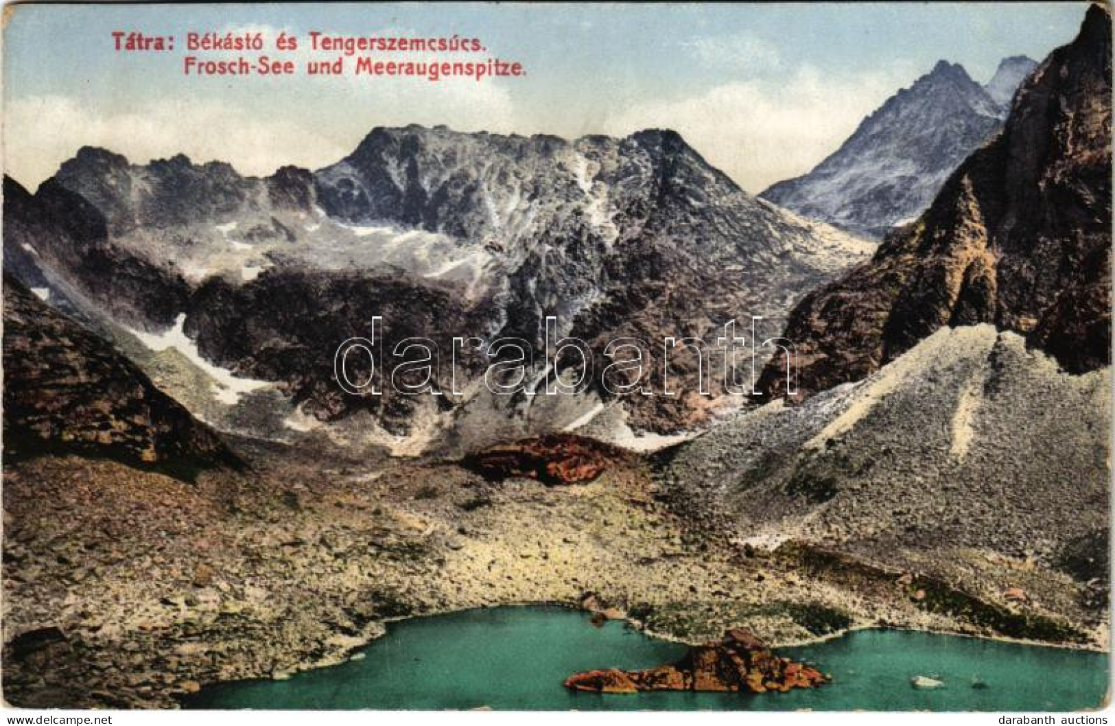 T2 1917 Tátra, Magas-Tátra, Vysoké Tatry; Békástó és Tengerszemcsúcs. Cattarino S. Utóda Földes Samu Kiadása / Froschsee - Ohne Zuordnung