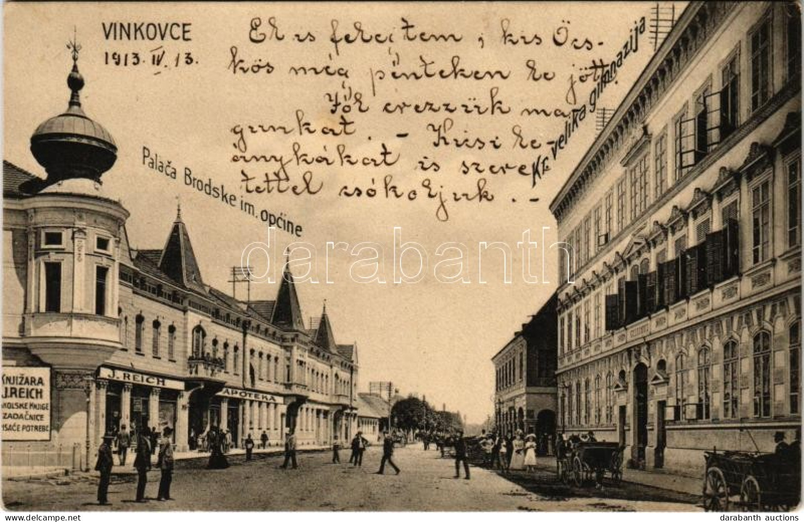 T2 1913 Vinkovce, Vinkovci; Palaca Brodske Im. Opcine, Apoteka, Knjizara / Brod Palota, Gyógyszertár, J. Reich üzlete és - Unclassified