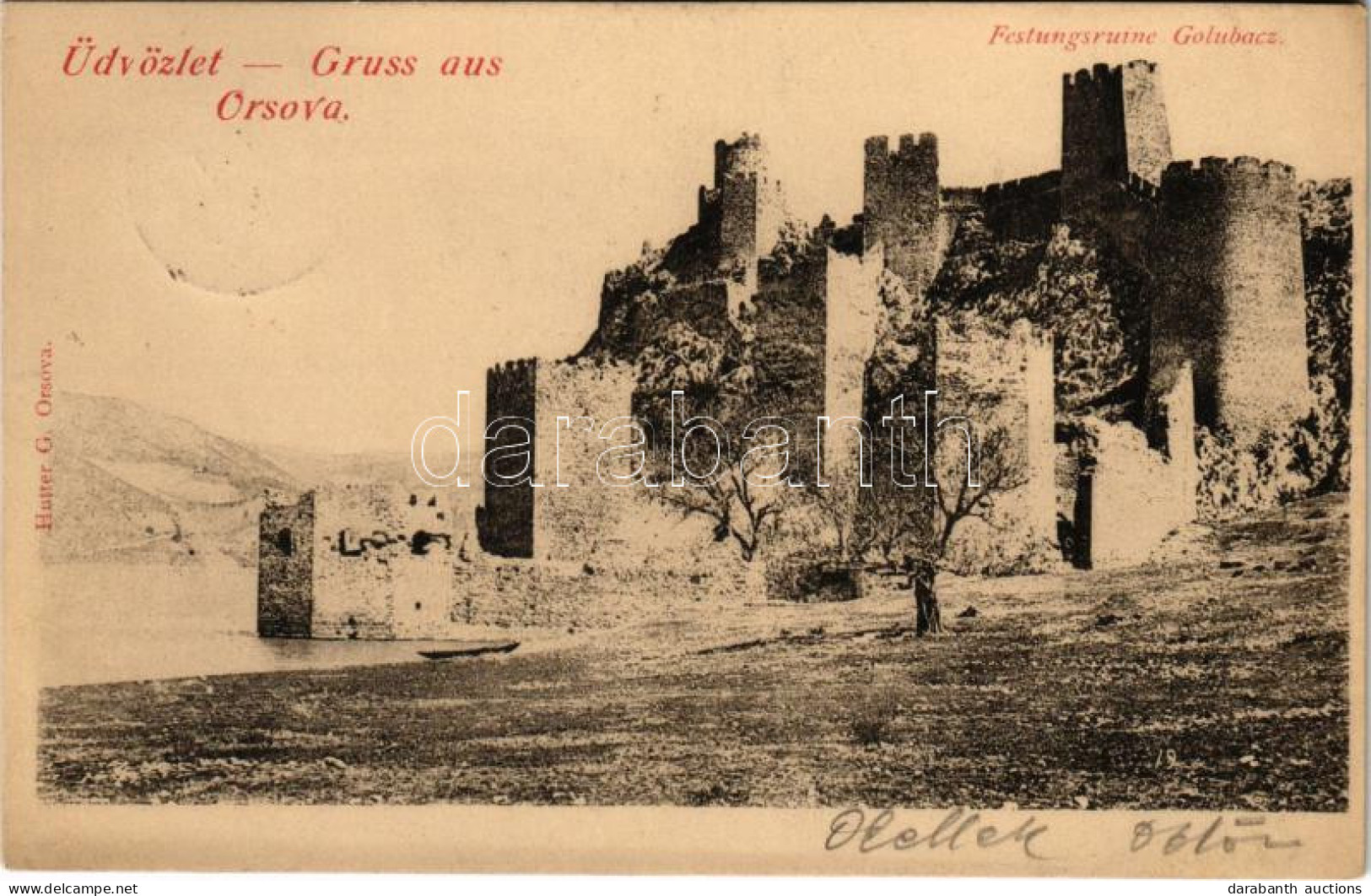 T2 1900 Galambóc, Golubac; Festungsruine Golubács / Várrom. Hutterer G. Kiadása (Orsova) / Fortress, Castle Ruins - Unclassified