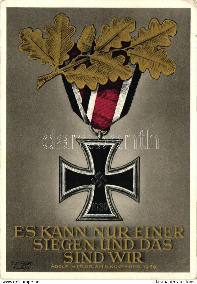 ** T2/T3 Es Kann Nur Einer Siegen Und Das Sind Wir; Adolf Hitler Am 8. November 1939 / NS Propaganda S: Gottfried Klein  - Non Classificati