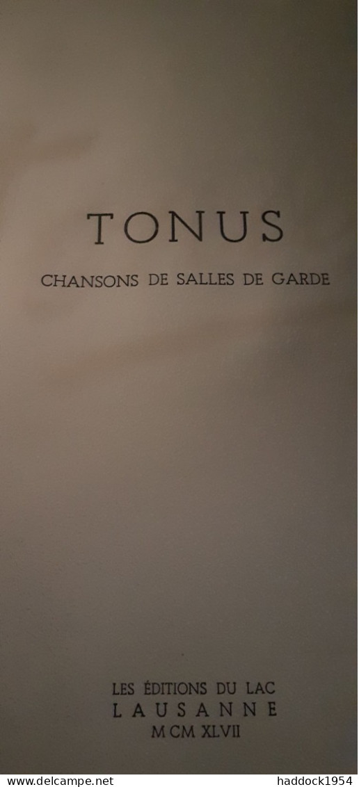 Tonus Chansons De Salle De Garde éditions Du Lac 1947 - Musique