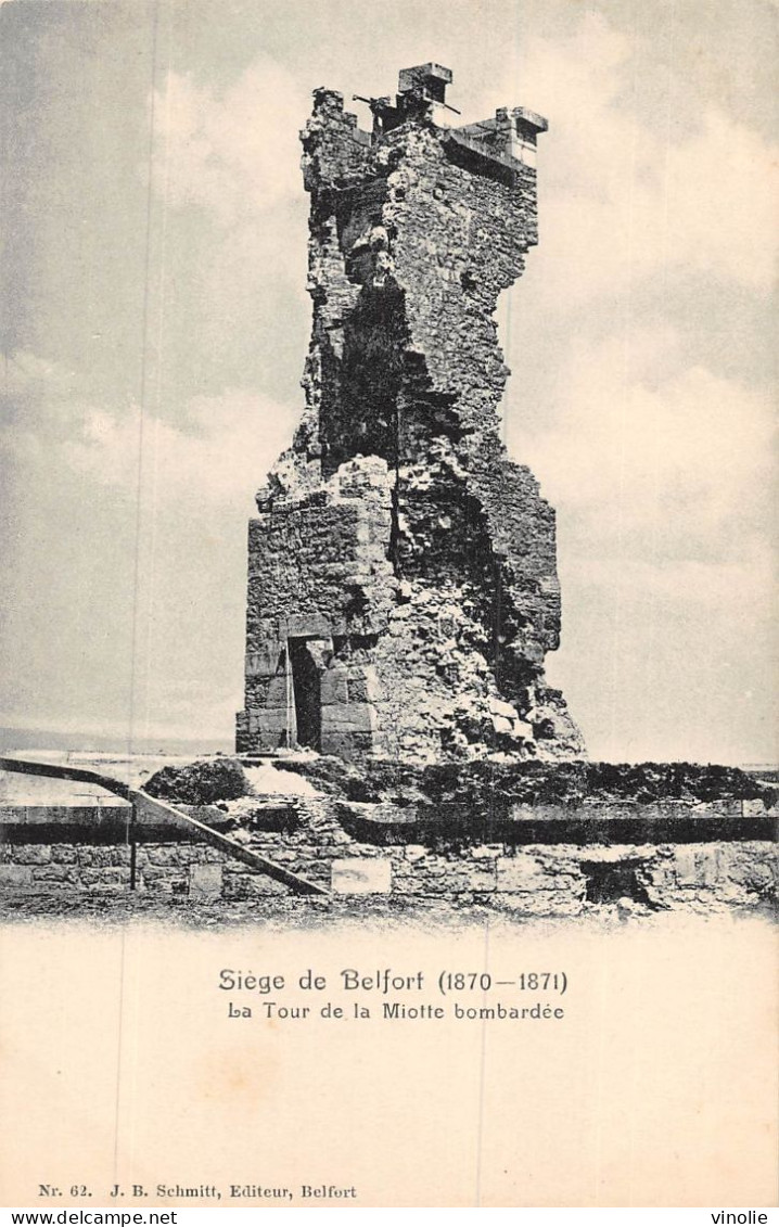 24-4590 : BELFORT. SIEGE DE BELFORT. TOUR DE LAMOTTE BOMBARDEE. CARTE PRECURSEUR - Belfort – Siège De Belfort