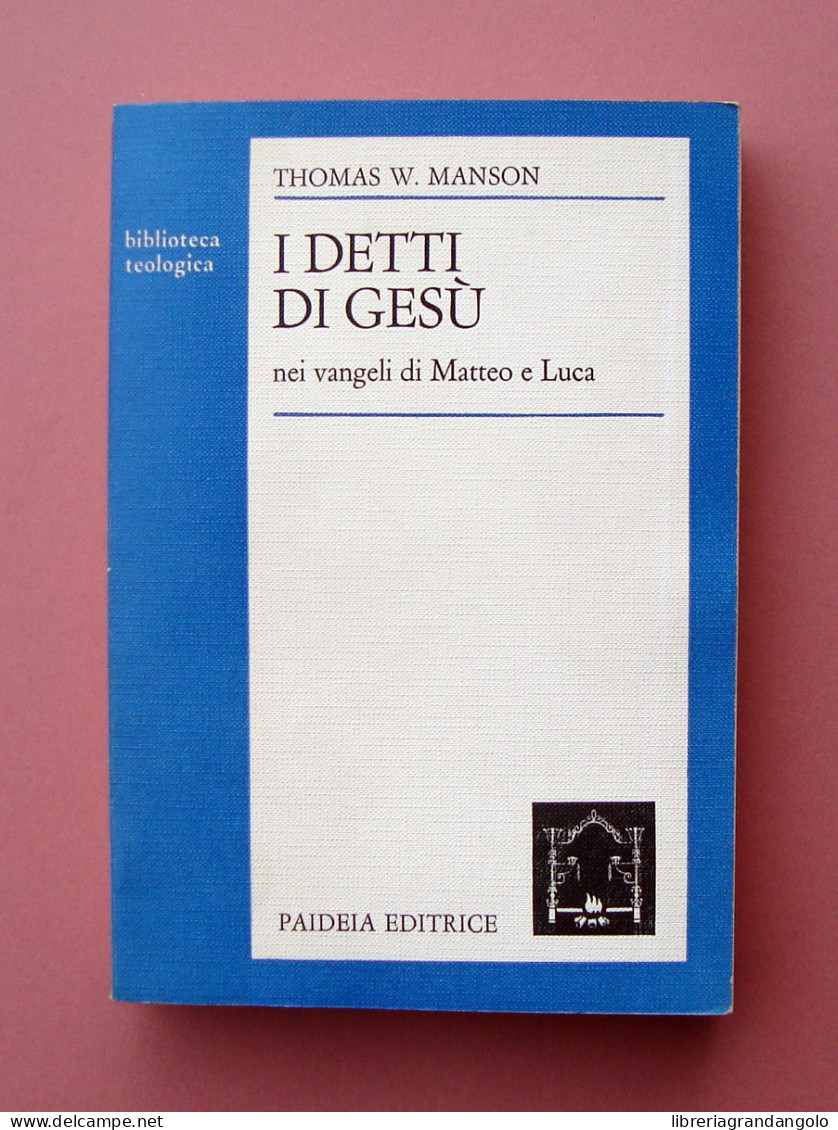 Thomas W.Manson I Delitti Di Gesù Nei Vangeli Di Matteo E Luca 1980  - Andere & Zonder Classificatie