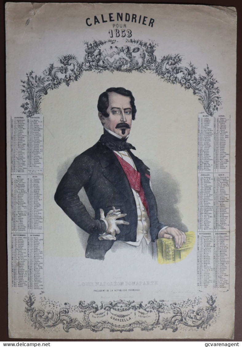 CALENDRIER POUR 1853 - LOUIS NAPOLEON BONAPARTE - !!!!! ZIE BESCHRIJF EN AFBEELDINGEN  54.5 X 36.5 CM - Groot Formaat: ...-1900