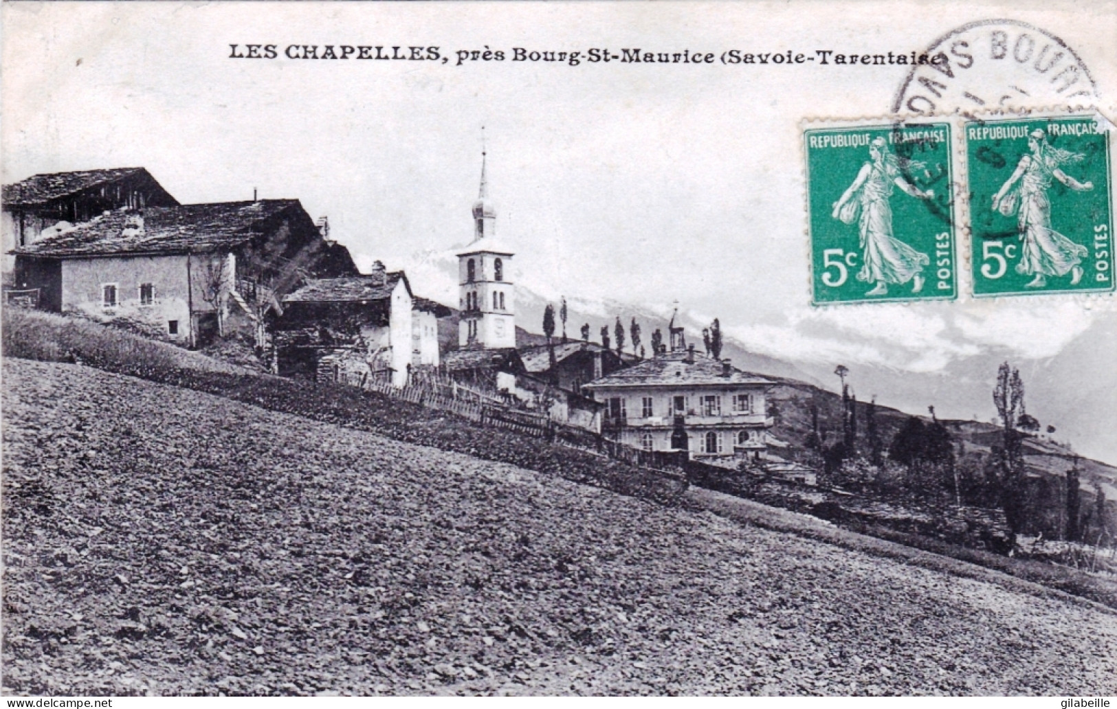 73 - Savoie -  LES CHAPELLES Pres Bourg Saint Maurice - Bourg Saint Maurice