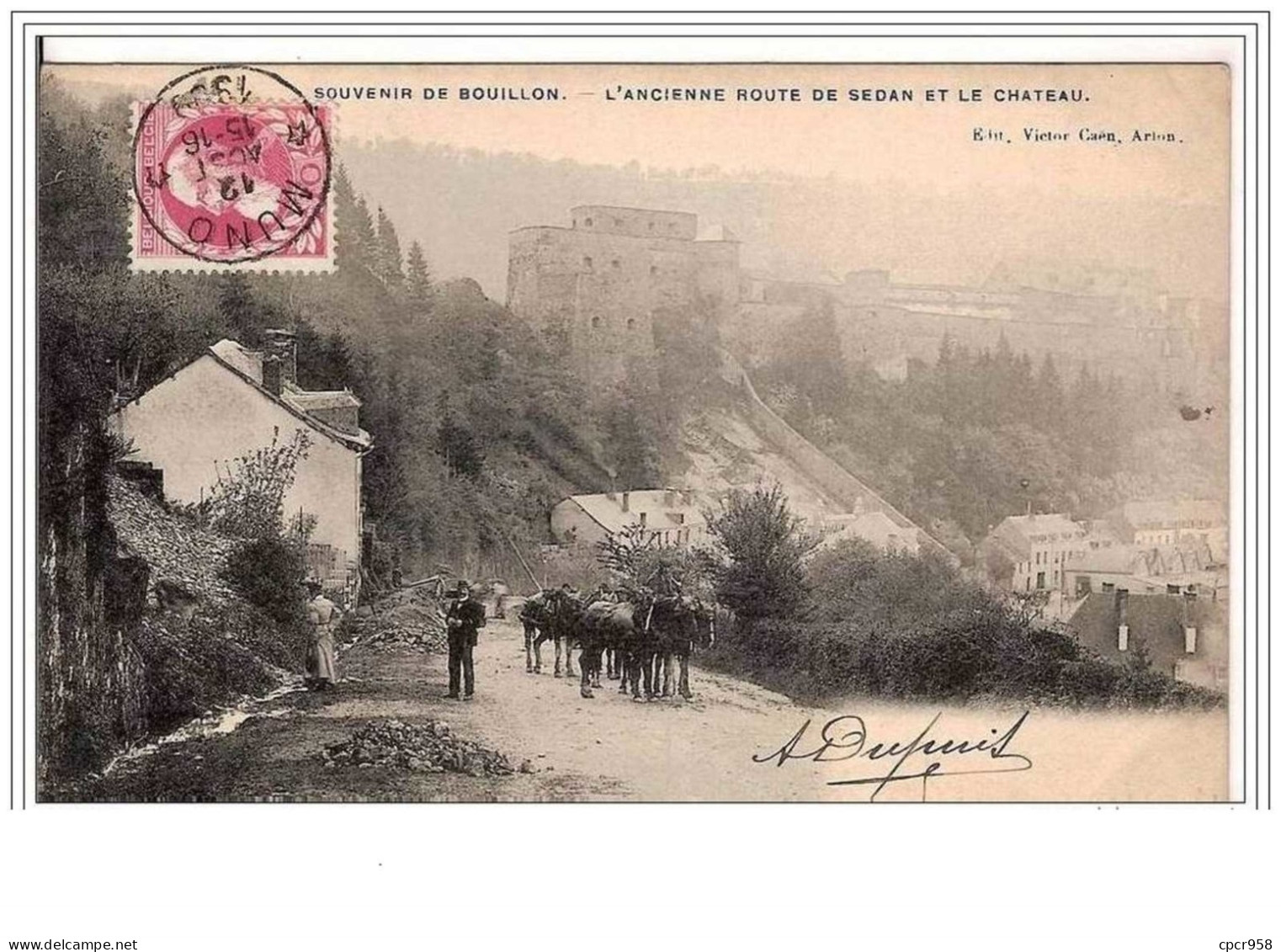 BELGIQUE.BOUILLON.SOUVENI R  DE BOUILLON.L&amp;acute ANCIENNE ROUTE DE SEDAN ET LE CHATEAU. - Florenville