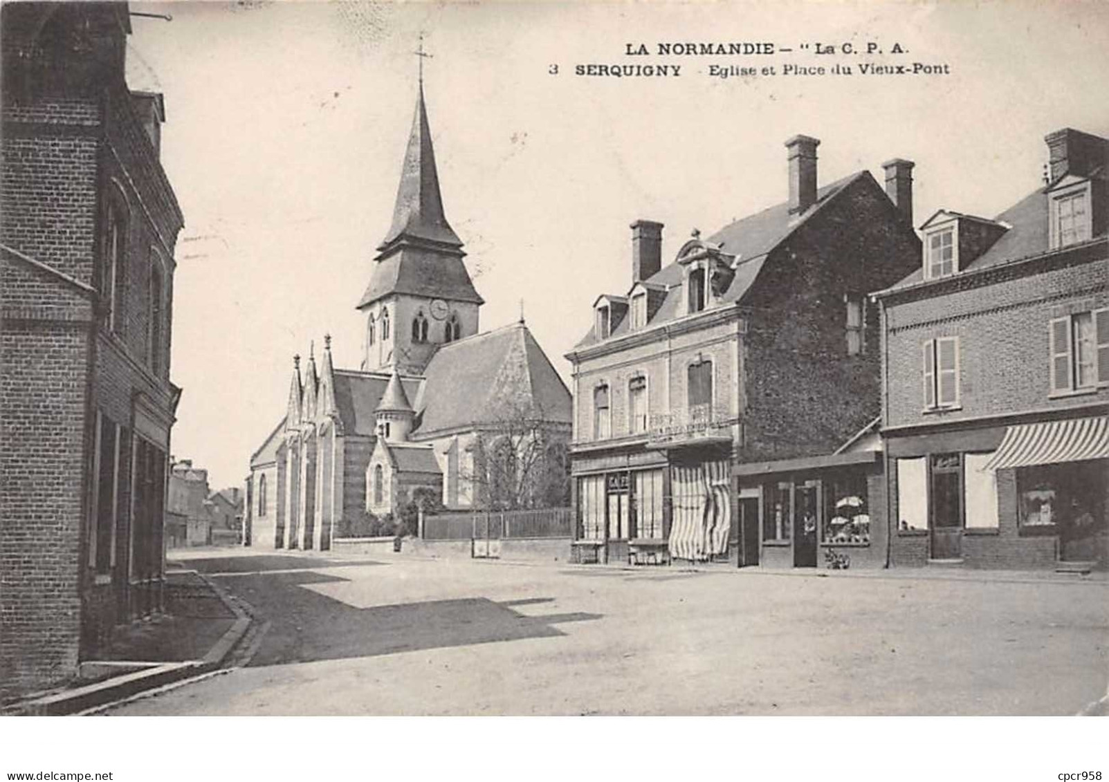 27 . N°52718 . SERQUIGNY . église Et Place Du Vieux-pont - Serquigny