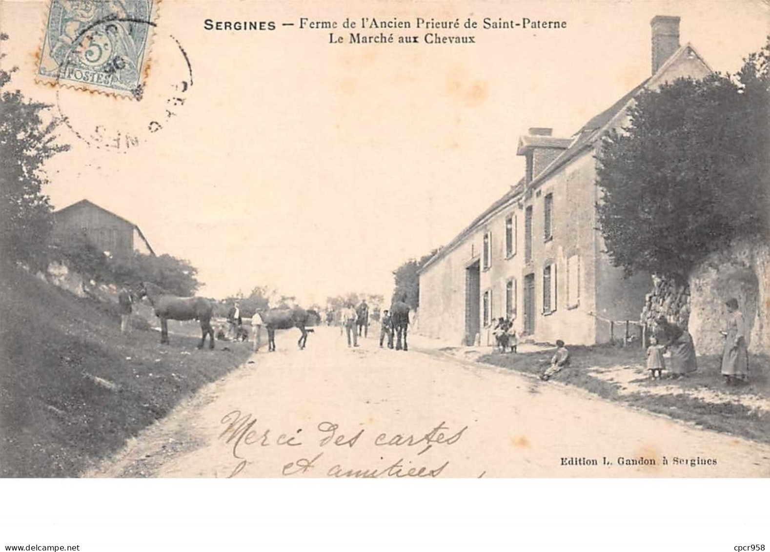 89 . N° 100344 . Sergines . Ferme De L'ancien Prieuré De Saint Paterne . Le Marché Aux Chevaux - Sergines