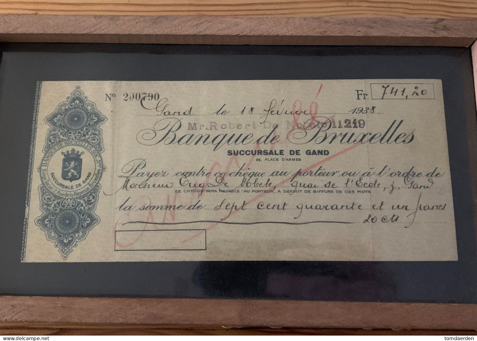 Cheque Banque De Bruxelles Brussel 1938 'Succursale De Gand'  Robert De Nobele 741,20 Frank Franc IN KADER - Wechsel