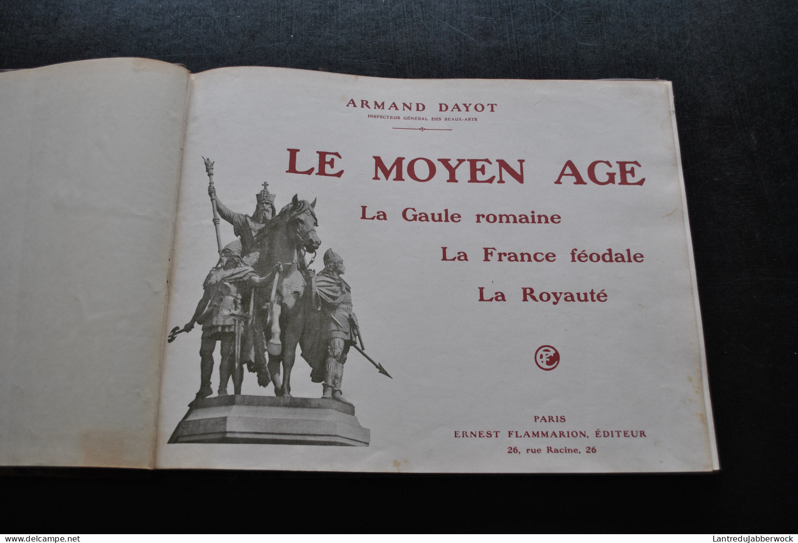 DAYOT Armand Le Moyen-Age La Gaule Romaine La France Féodale La Royauté Les Invasions Par L'image 1911 Reliure Cuir - Histoire