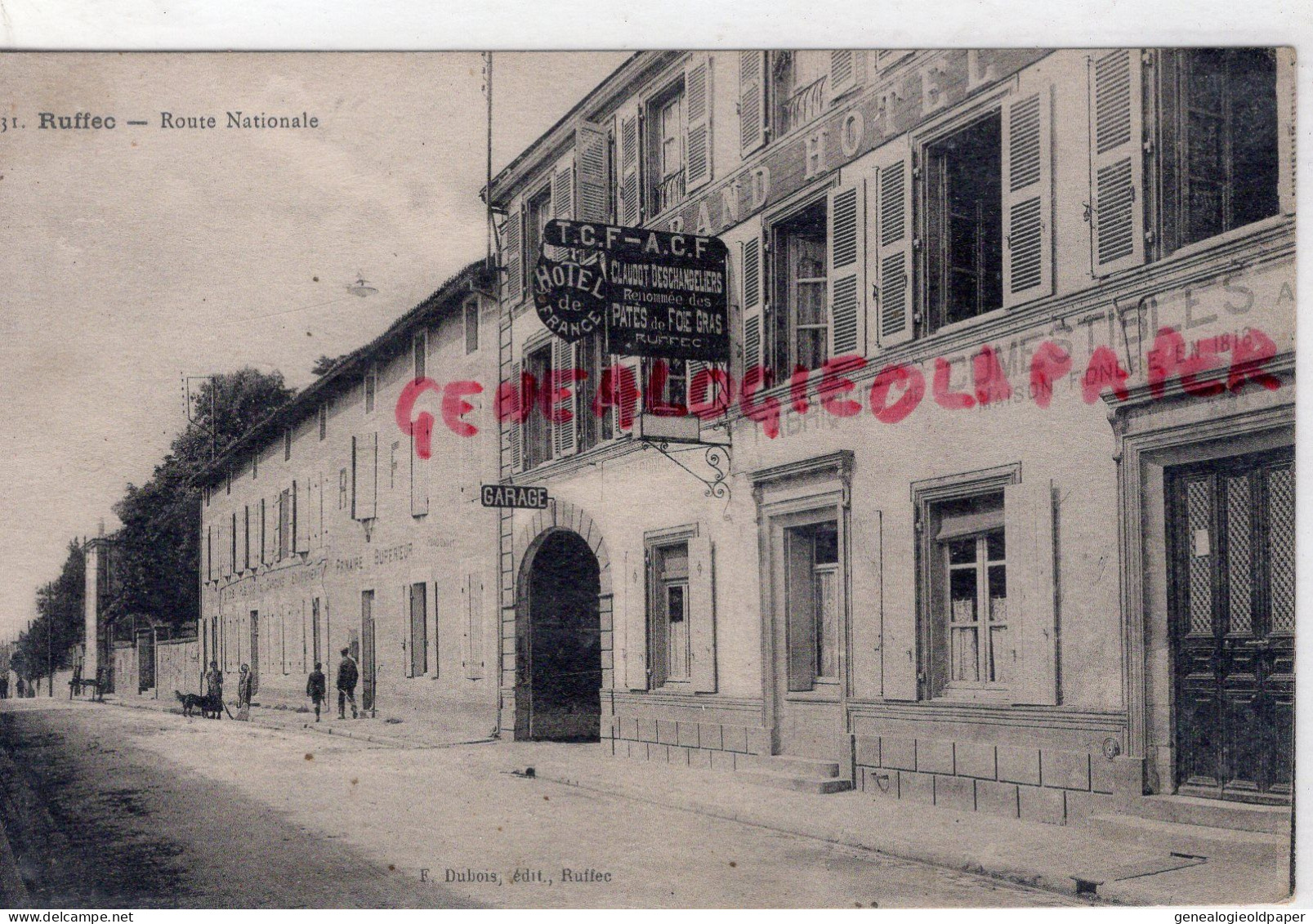 16- RUFFEC - ROUTE NATIONALE   GRAND HOTEL DE FRANCE - FABRIQUE COMESTIBLES  EDITEUR DUBOIS - Ruffec