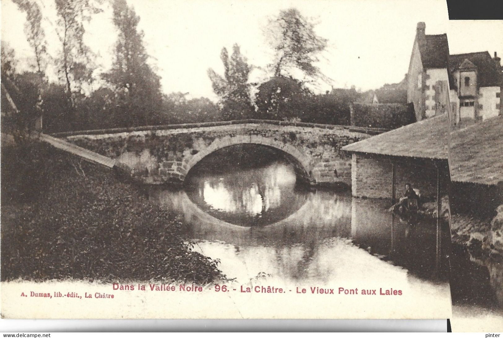 LA CHATRE - Le Vieux Pont Aux Laies - La Chatre