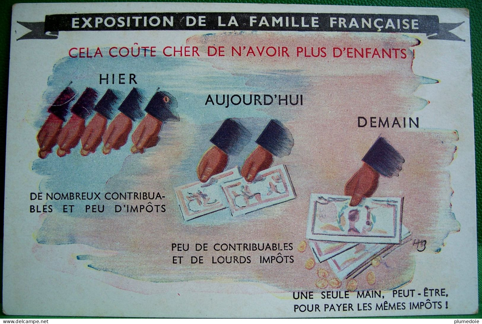 CPA WW2 - EXPOSITION DE LA FAMILLE FRANÇAISE . Propagande PÉTAIN Pour La Natalité IMPOTS  Appel Du 11/07/1940 - Eventos