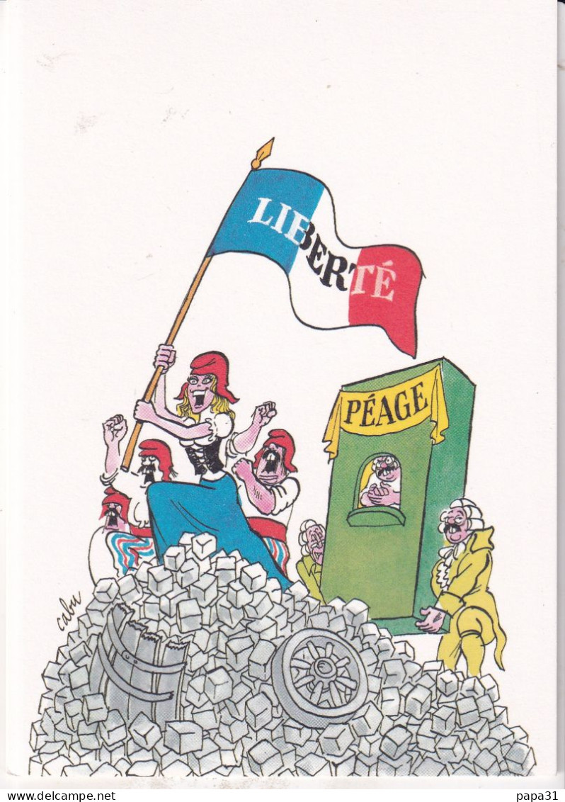 Illustrateur Cabu  - Bicentenaire De La Révolution Française  " Liberté - Péage  " - Cabu