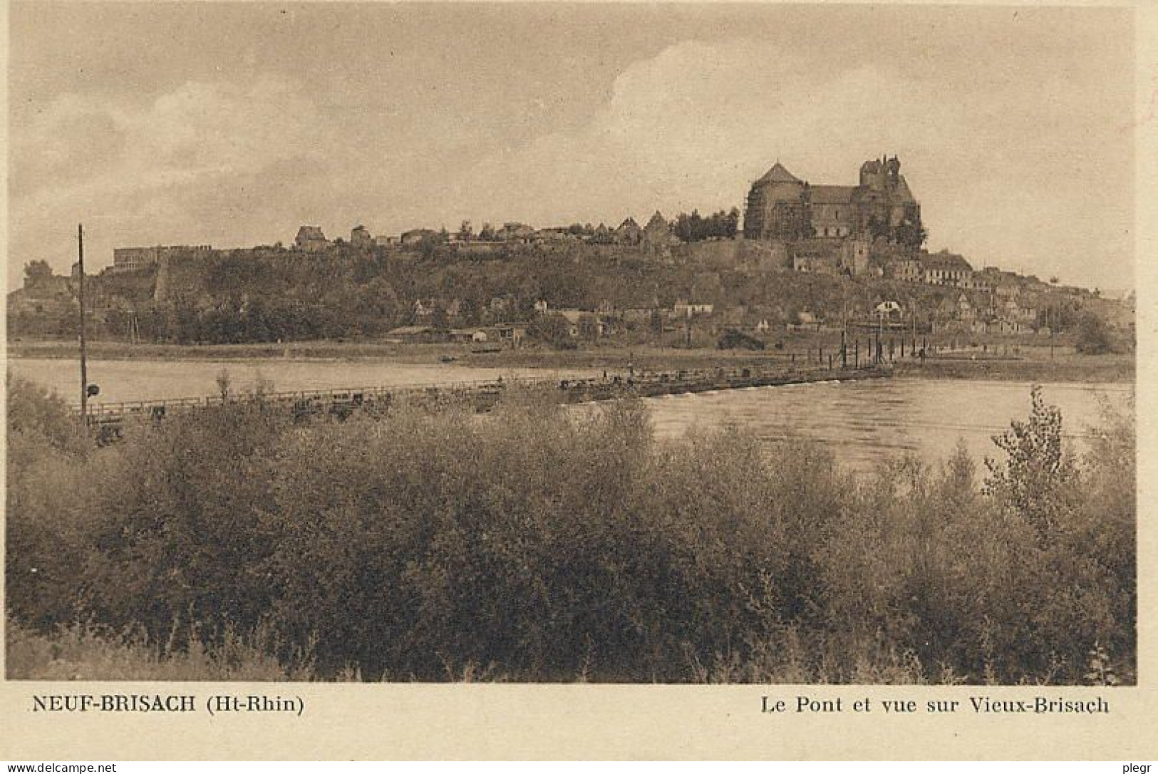 4-68231 01 01 - NEUF BRISACH - LE PONT ET VUE SUR VIEUX BRISACH - Neuf Brisach