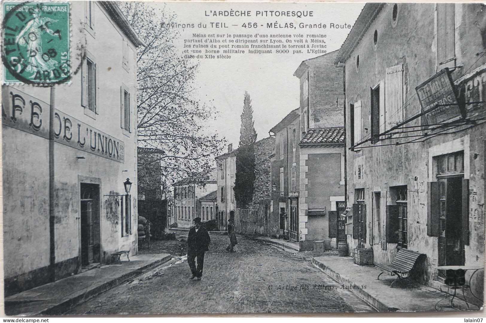 C. P. A. : 07 : Environs Du  TEIL : MELAS, La Grande Route, "Café De L'Union", Animé, Timbre En 1908 - Le Teil