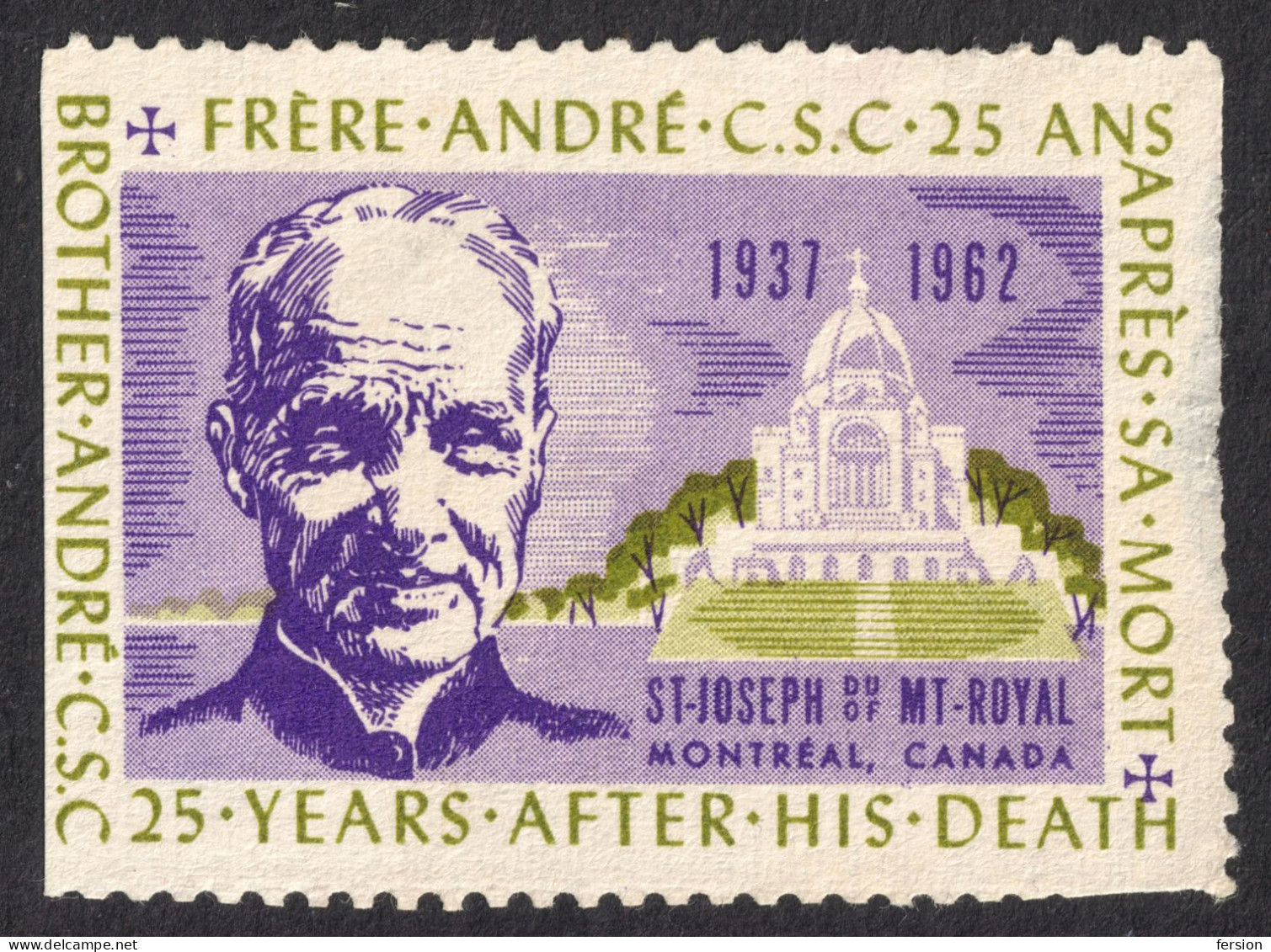 Frere Andre 25 Ann. 1962 St. Joseph Mt Royal Montreal Canada Catholic Church CINDERELLA LABEL VIGNETTE Christianity - Christendom