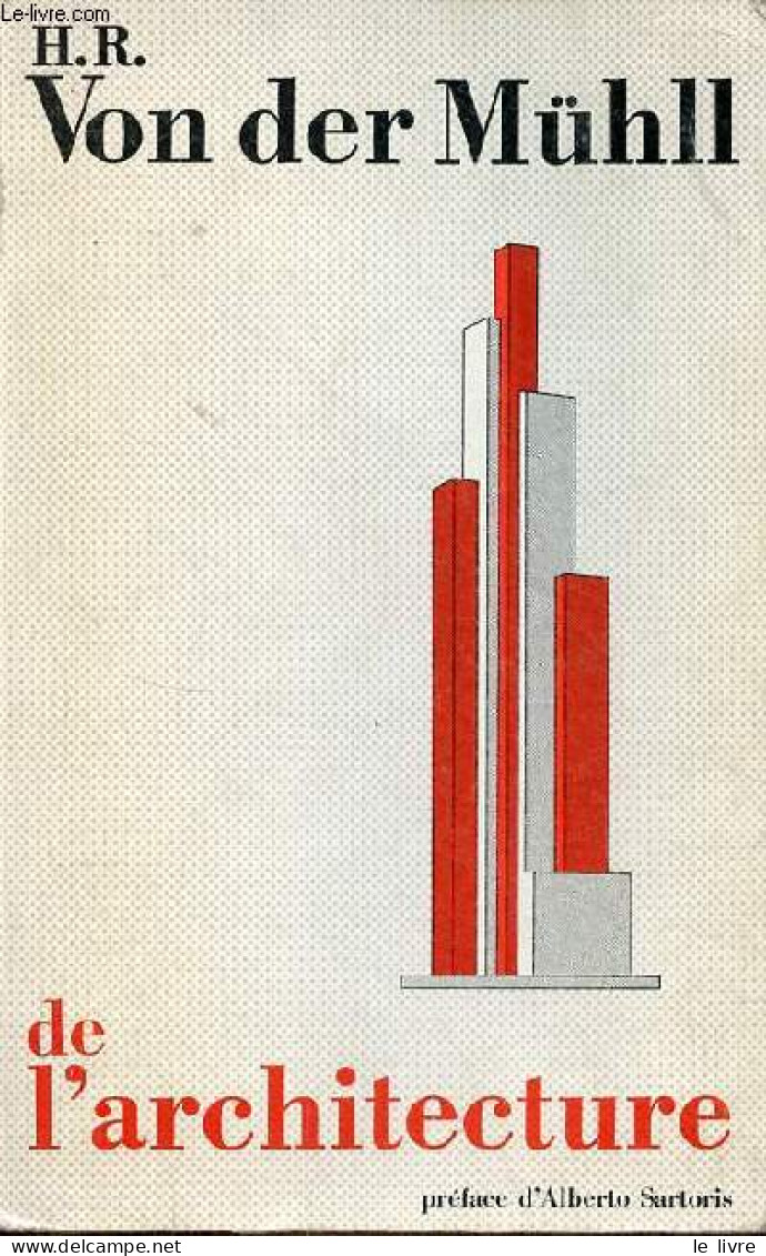 De L'architecture - Collection " Bibliothèque Des Arts " . - Von Der Mühll Henri-Robert - 1973 - Art