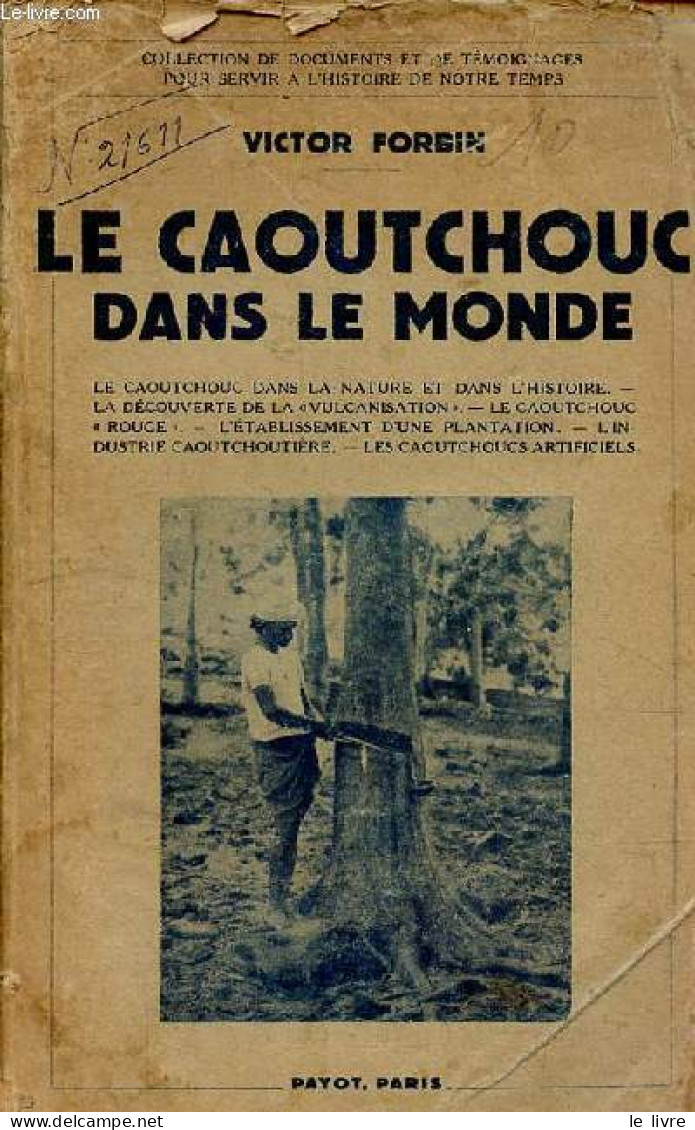 Le Caoutchouc Dans Le Monde - Collection De Documents Et De Témoignages Pour Servir à L'histoire De Notre Temps. - Forbi - Bricolage / Technique