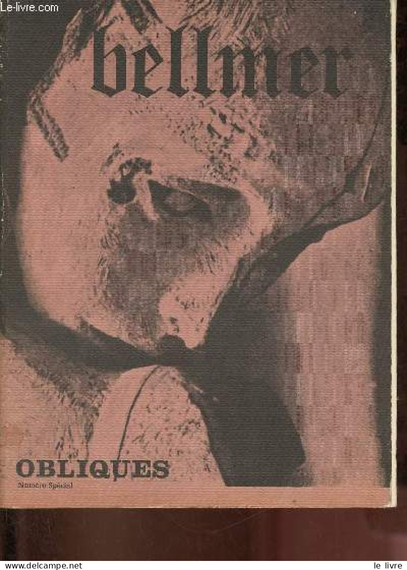 Obliques Numéro Spécial - Hans Bellmer. - Collectif - 1979 - Andere Magazine