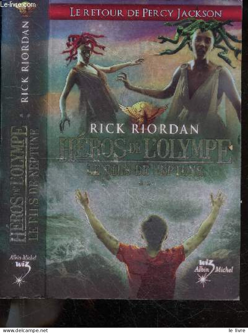 Heros De L'olympe - Tome 2 : Le Fils De Neptune - Le Retour De Percy Jackson - Rick Riordan, Mona De Pracontal (Traducti - Autres & Non Classés