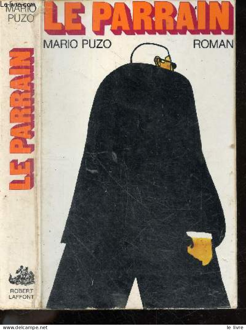 Le Parrain - Roman - Collection Best Sellers - PUZO MARIO - Perrier Jean (traduction) - 1970 - Other & Unclassified