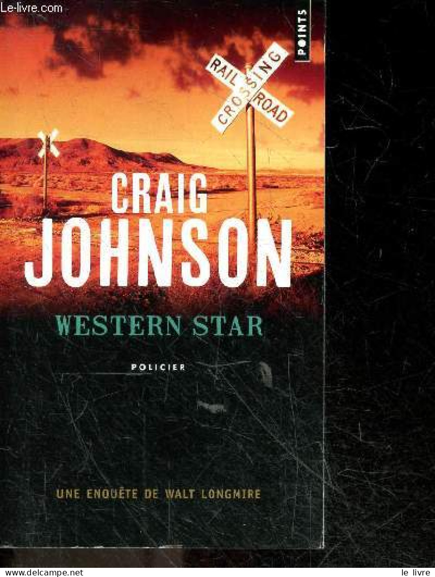 Western Star - Policier Points N°5893 - Une Enquete De Walt Longmire - Craig Johnson -  Aslanides Sophie (traduction) - - Otros & Sin Clasificación