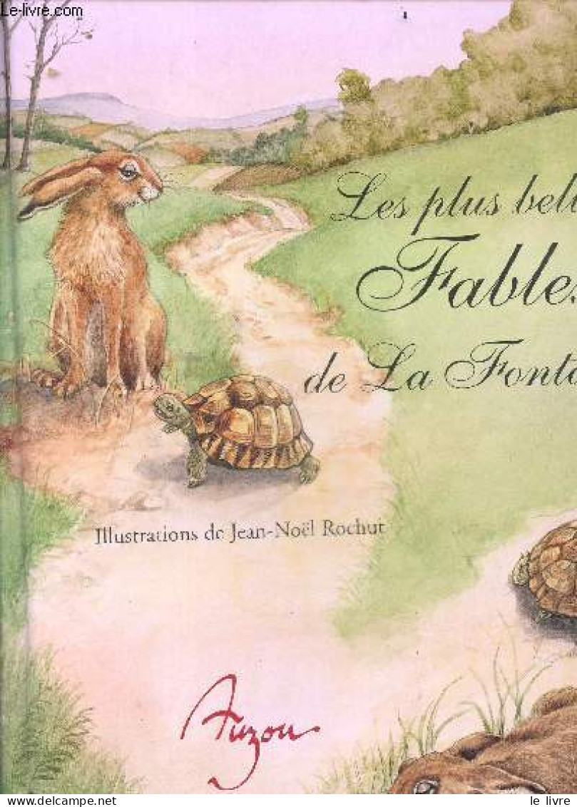 Les Plus Belles Fables De La Fontaine - Jean De La Fontaine, Jean-Noël Rochut - 2005 - Märchen