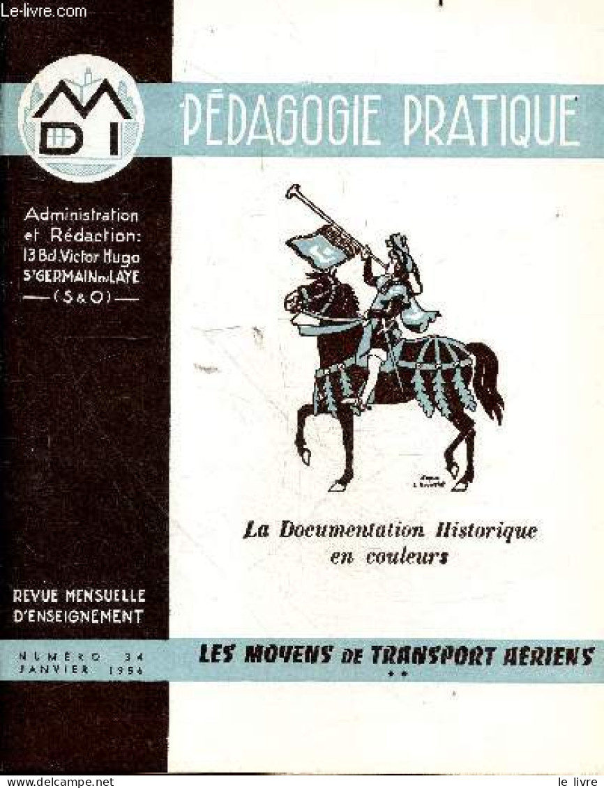 Pédagogie Pratique - La Documentation Geographique En Couleurs- Revue Mensuelle D'enseignement N°34 Janvier 1956 - Les M - Otras Revistas