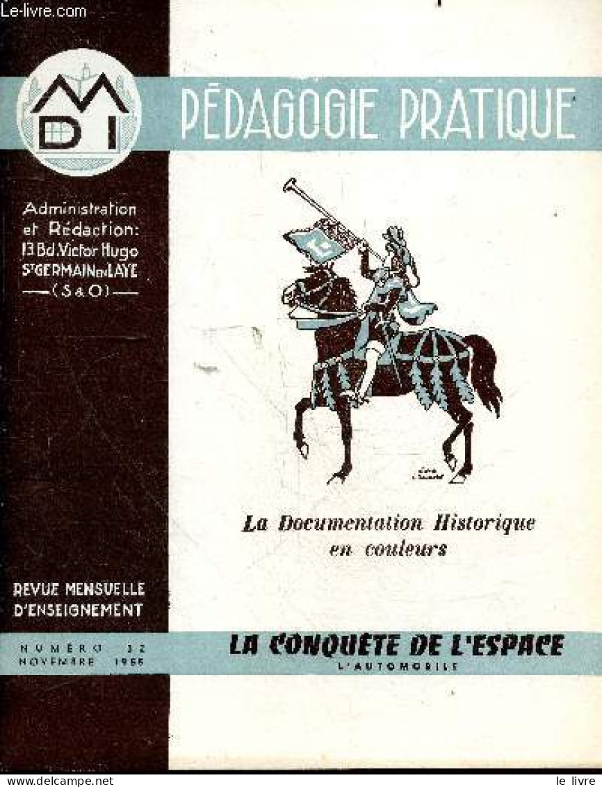 Pédagogie Pratique - La Documentation Geographique En Couleurs- Revue Mensuelle D'enseignement N°32 Novembre 1955 - La C - Autre Magazines