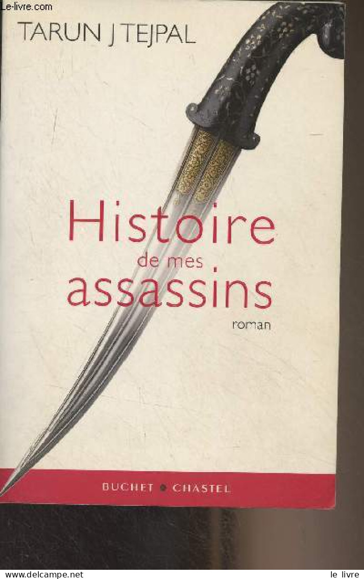 Histoire De Mes Assassins - Tejpal Tarun J. - 2009 - Otros & Sin Clasificación