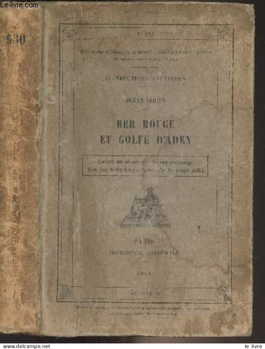 Mer Rouge Et Golfe D'Aden - Océan Indien - Instruction Nautiques, Etat-major Général De La Marine, Service Hydrographiqu - Francese