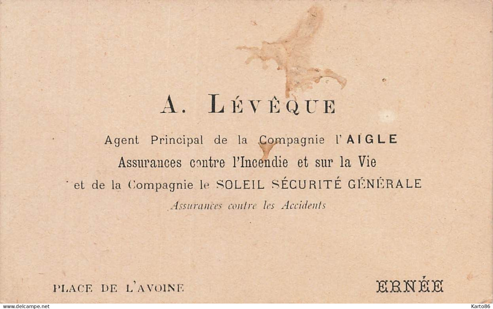 Ernée * A. LEVÊQUE Agent Principal Compagnie L'AIGLE Assurances , Place De L'avoine * Carte De Visite Ancienne - Ernee