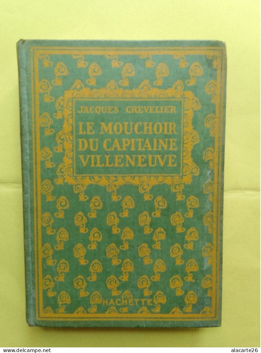 LE MOUCHOIR DU CAPITAINE VILLENEUVE / J.CREVELIER - Bibliotheque Verte