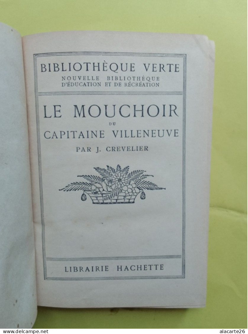 LE MOUCHOIR DU CAPITAINE VILLENEUVE / J.CREVELIER - Bibliotheque Verte