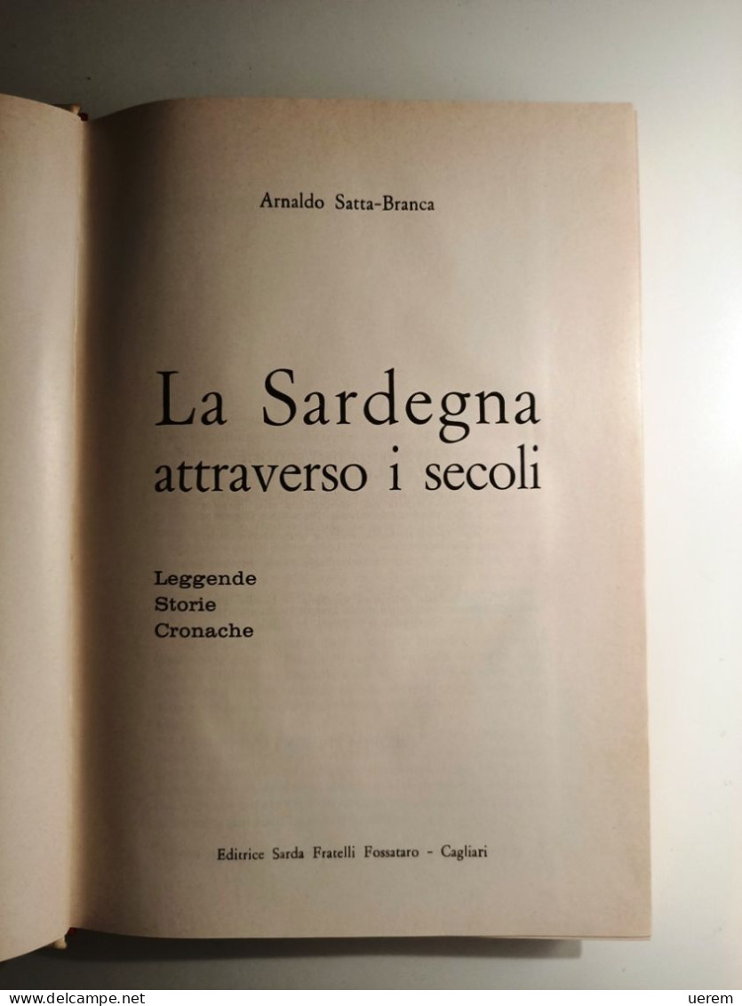 1970 Sardegna Storia Tradizioni Popolari Satta-Branca Arnaldo La Sardegna Attraverso I Secoli - Alte Bücher