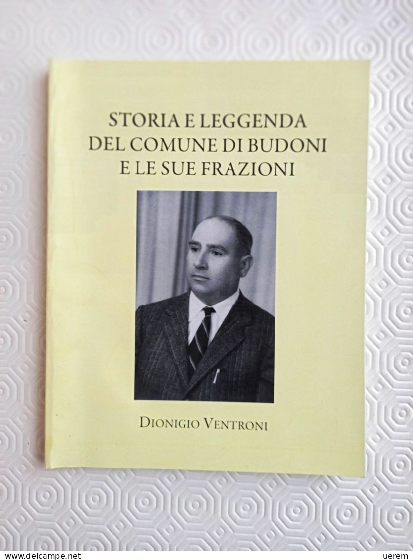 S.d. (anni 2000) Sardegna Budoni Ventroni Dionigio Storia E Leggenda Del Comune Di Budoni E Le Sue Frazioni - Libros Antiguos Y De Colección