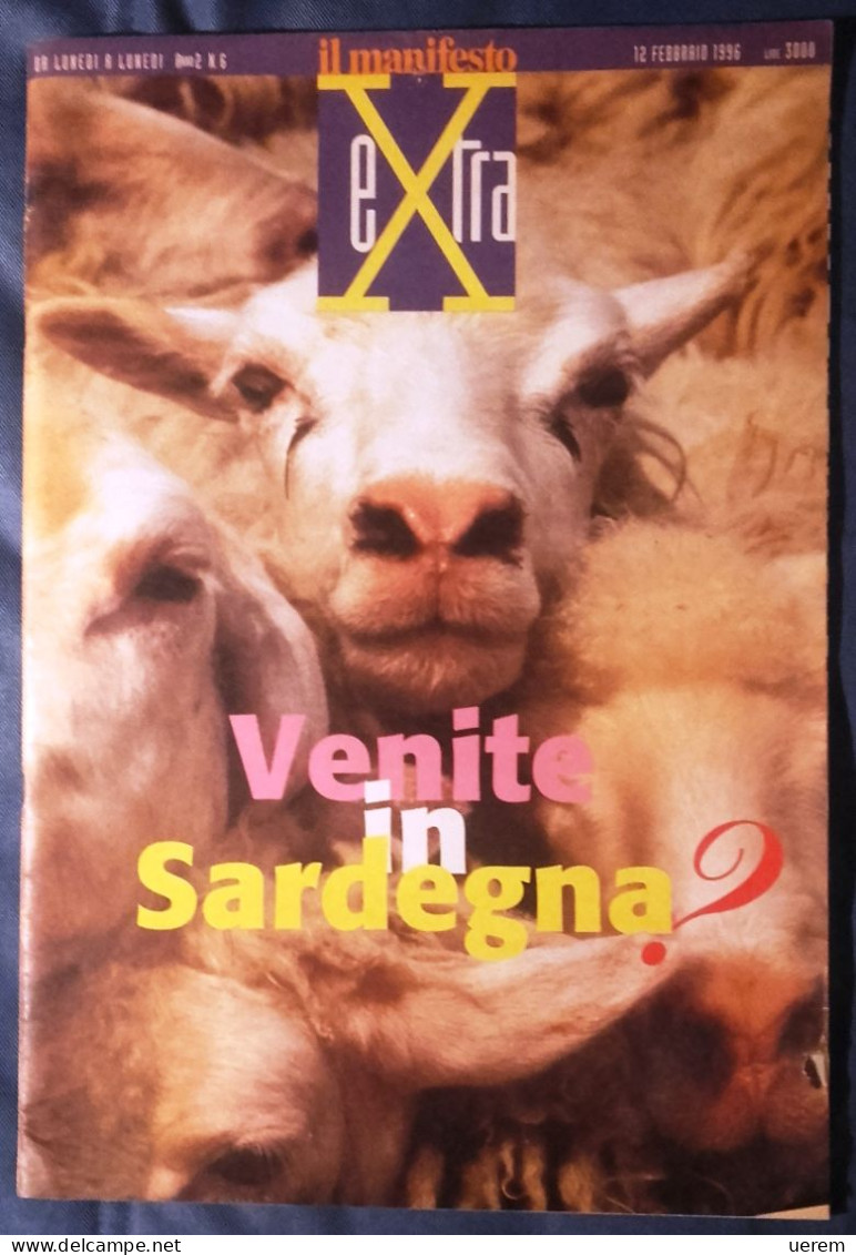 1996 SARDEGNA STAMPA IL MANIFESTO IL MANIFESTO EXTRA VENITE IN SARDEGNA Anno 2, N. 6 Del 12 Febbraio 1996. - Libri Antichi