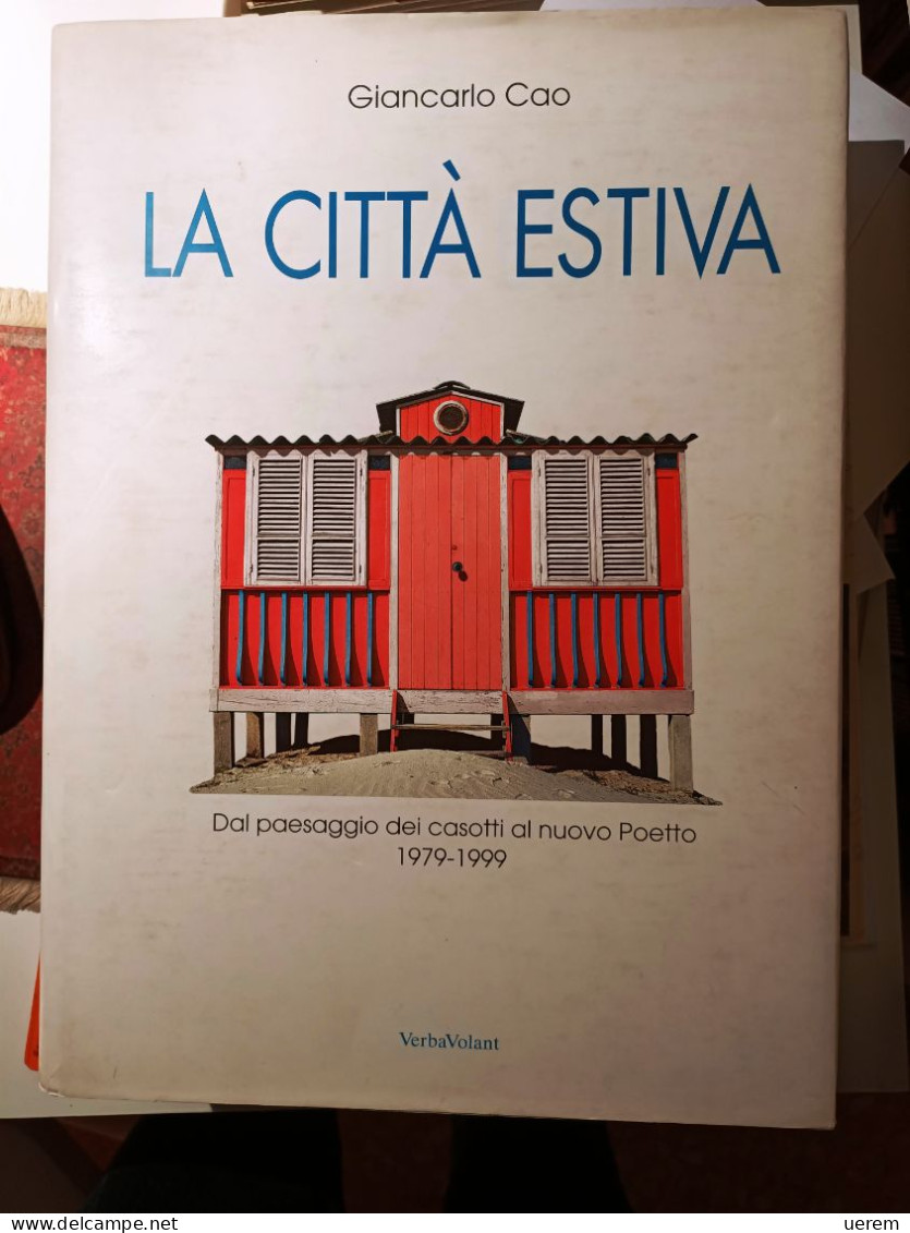 2000 Sardegna Cagliari Spiaggia Poetto CAO GIANCARLO LA CITTÀ ESTIVA Cagliari, Verba Volant 2000 - Alte Bücher