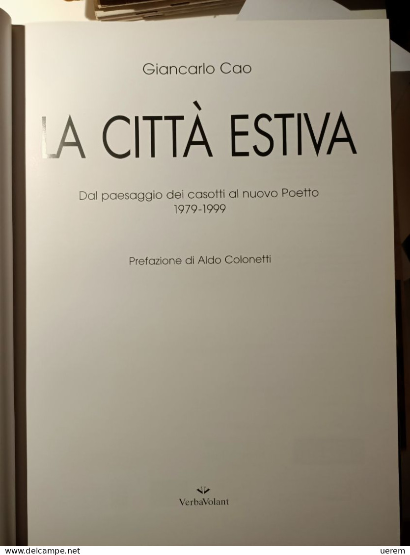 2000 Sardegna Cagliari Spiaggia Poetto CAO GIANCARLO LA CITTÀ ESTIVA Cagliari, Verba Volant 2000 - Old Books