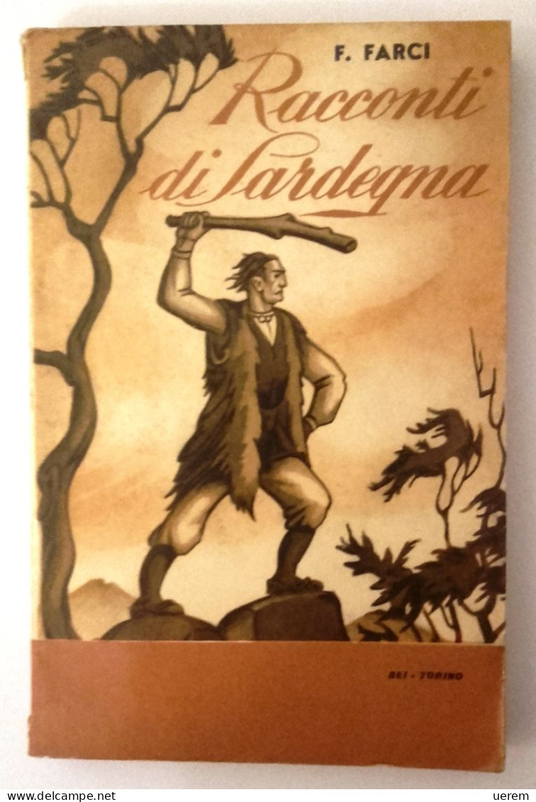 1965 SARDEGNA NARRATIVA FARCI RACCONTI MARONGIU FARCI FILIBERTO RACCONTI DI SARDEGNA Torino, SEI 1965 – Seconda Edizione - Alte Bücher