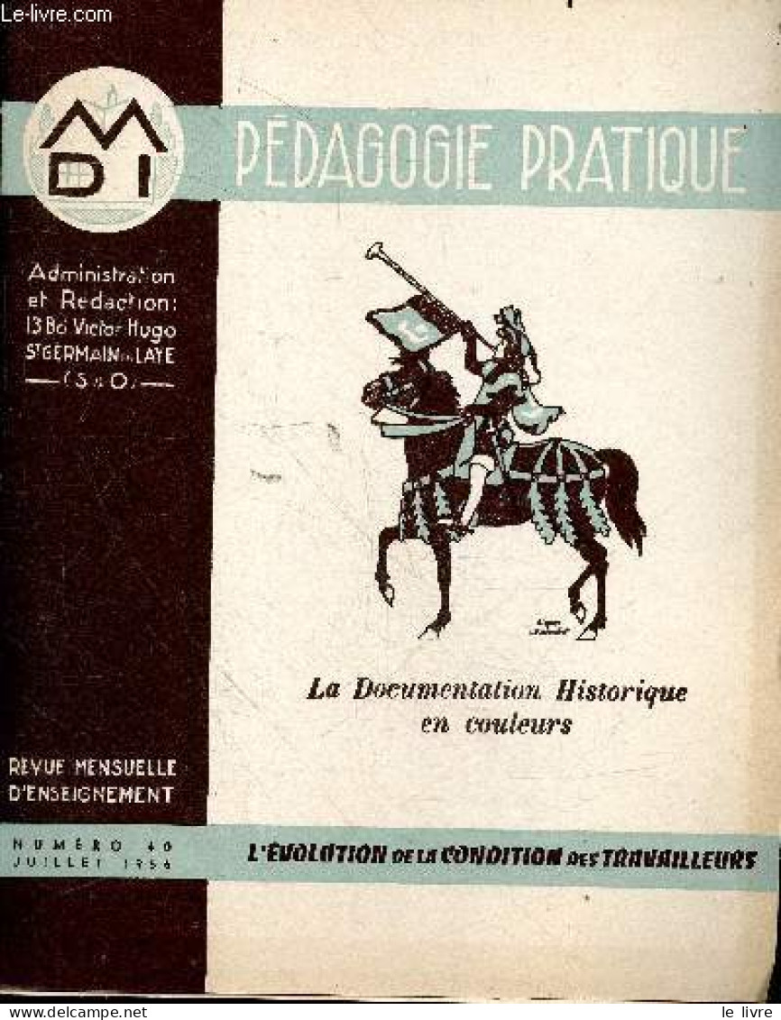 Pédagogie Pratique - La Documentation Geographique En Couleurs- Revue Mensuelle D'enseignement N°40 Juillet 1956 - L'evo - Autre Magazines