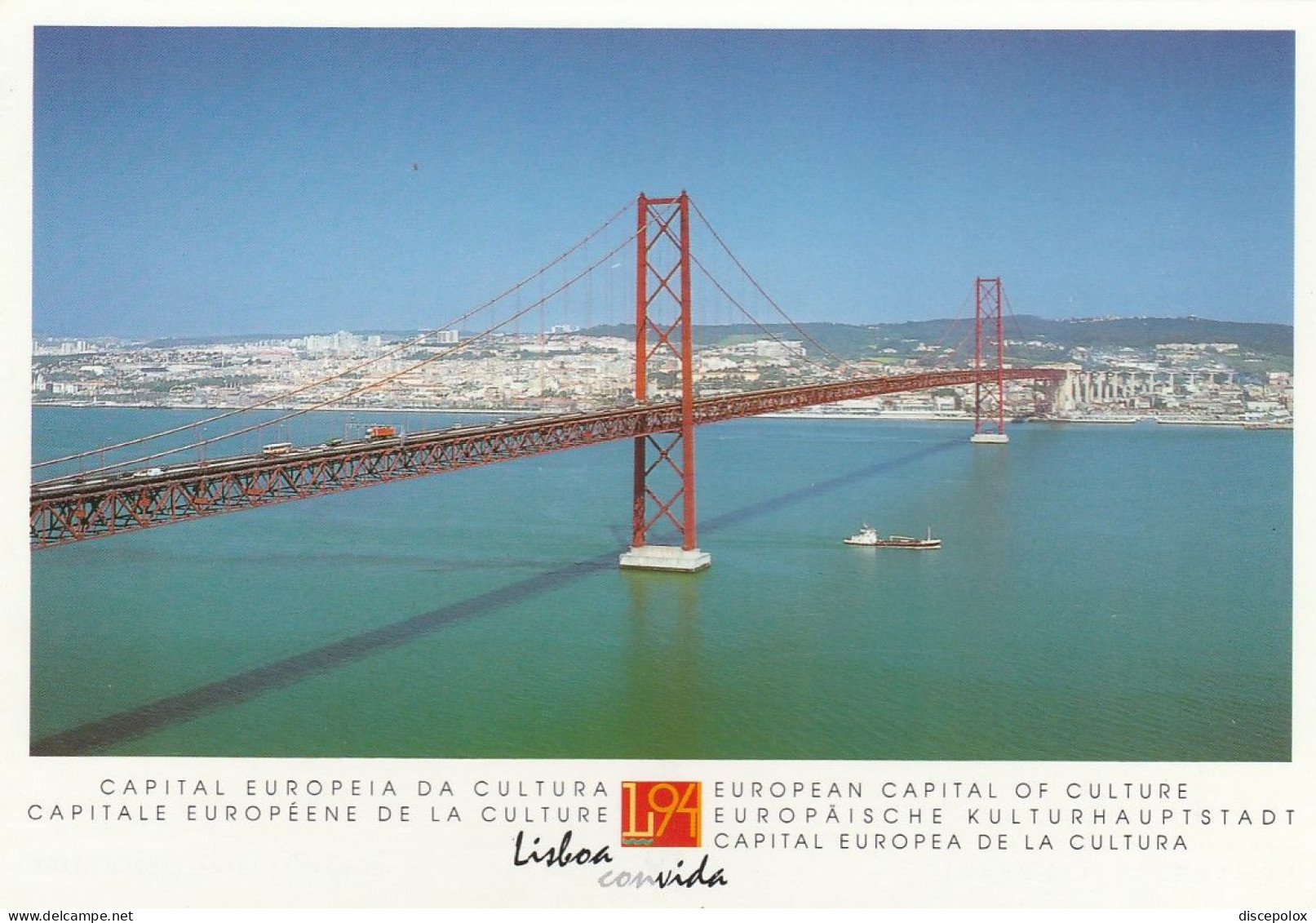 U5957 Portugal - Lisboa - Ponte 25 De Abril - Capital Europeia Da Cultura 1994 / Non Viaggiata - Lisboa