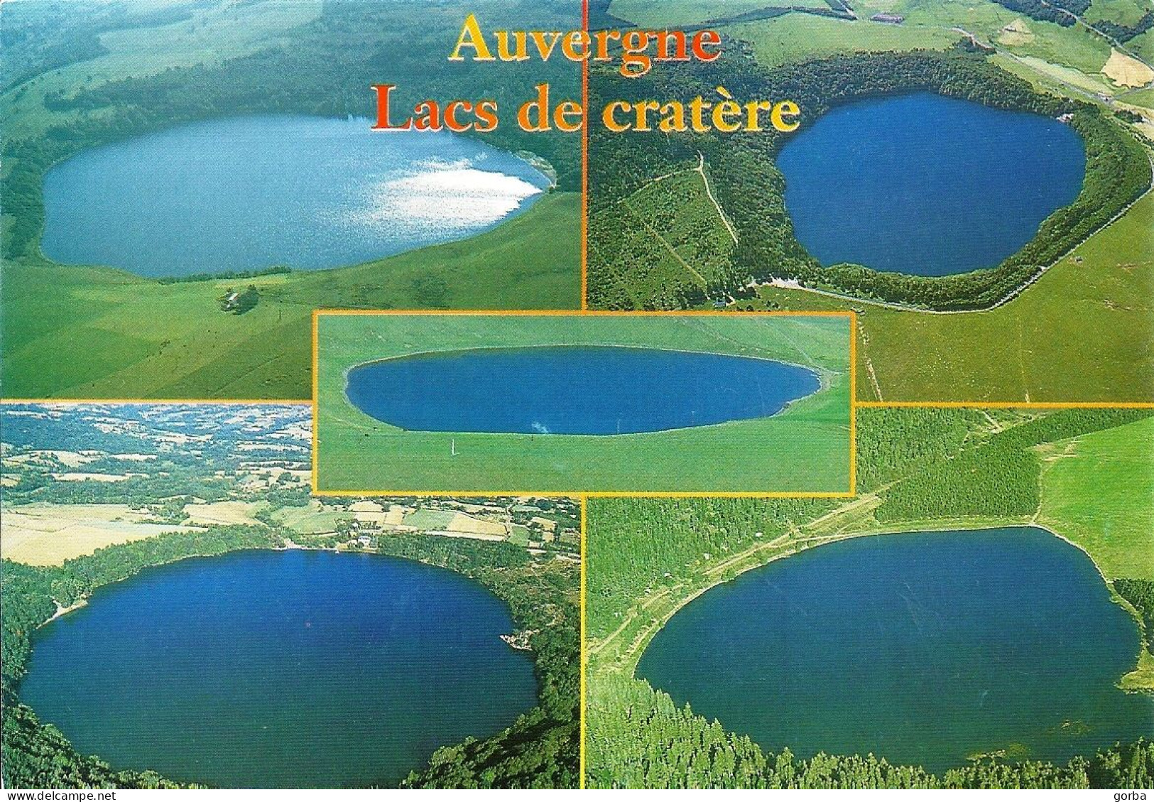 *CPM - FRANCE - AUVERGNE -  Lacs De Cratère - Lacs Chauvet, Pavin, De La Godivelle, Servière Et Le Gour De Tazenat - Auvergne