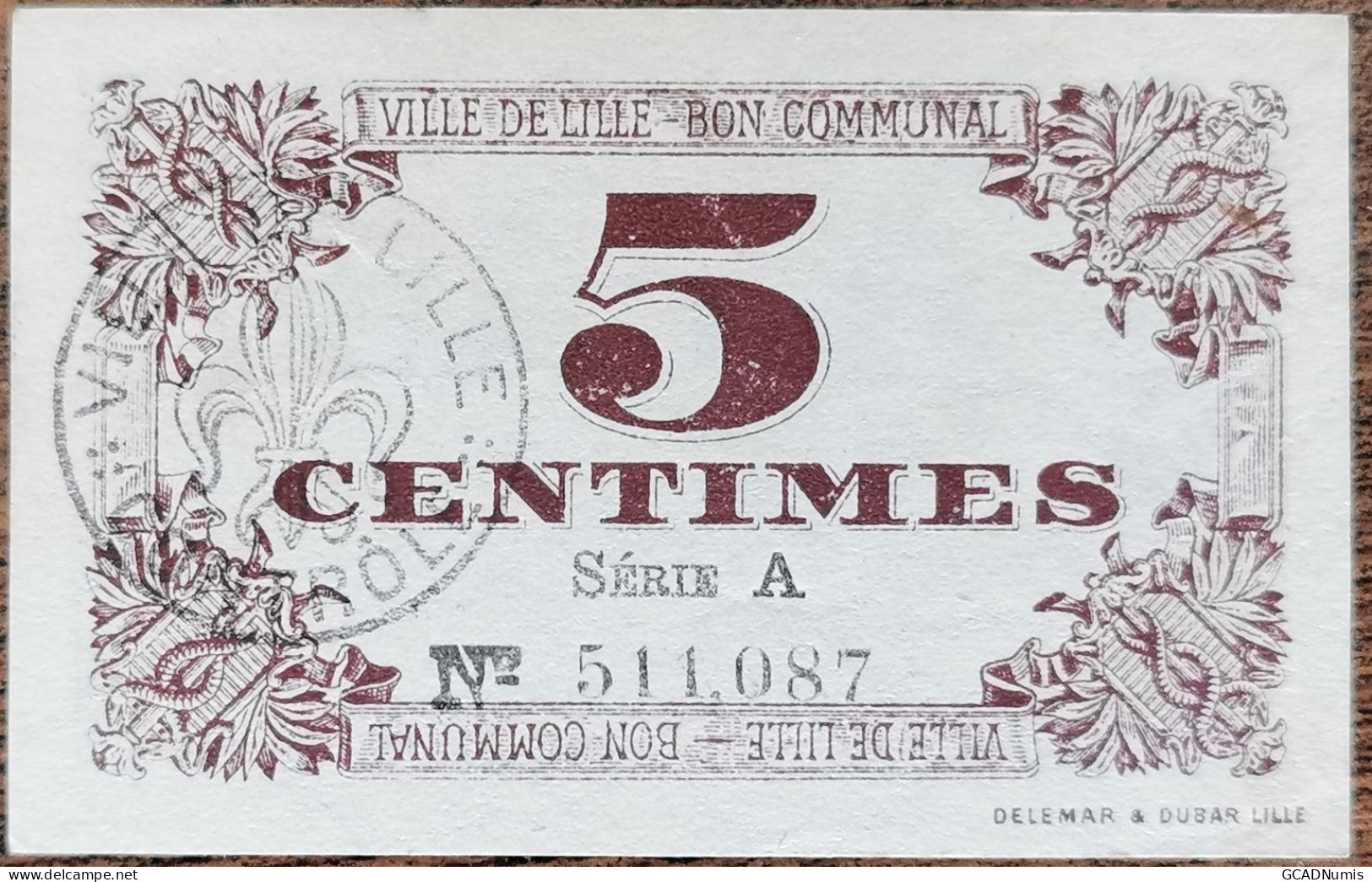 Bon Communal 5 Centimes Ville De LILLE 1917 Nécessité Série A N°511087 - Handelskammer